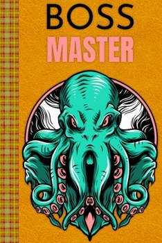 Aggressive Looking Octopus Boss Master: Lined Journal, 100 Pages, 6 x 9, Blank Journal To Write In, Gift for Co-Workers, Colleagues, Boss, Friends or Family Gift Leather Like Cover