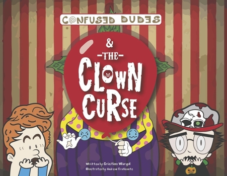 Paperback Confused Dudes & the Clown Curse: Volume 4 Book