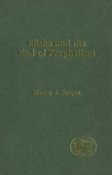 Hardcover Elisha and the End of Prophetism Book