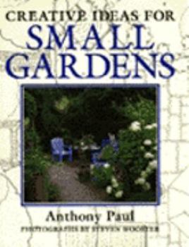 Hardcover Creative Ideas for Small Gardens Book