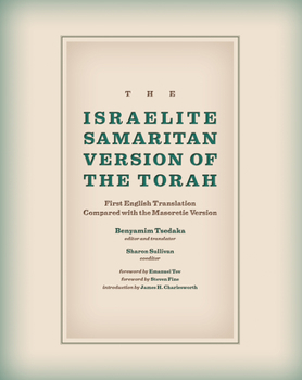 Hardcover The Israelite Samaritan Version of the Torah: First English Translation Compared with the Masoretic Version Book