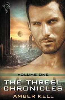 The Thresl Chronicles Volume One - Book  of the Thresl Chronicles