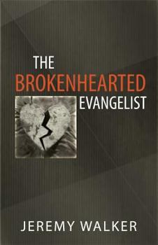 Paperback The Brokenhearted Evangelist Book