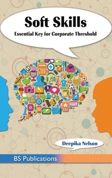 Hardcover Soft Skills: Essential Key for Corporate Threshold Book
