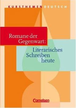 Paperback Kursthemen Deutsch, Romane der Gegenwart: Literarisches Schreiben heute [German] Book