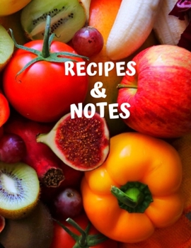 Paperback Recipes & Notes: My Recipe Book To Write In: Make Your Own Cookbook - My Best Recipes And Recipe Book Journal For Personalized Recipes Book