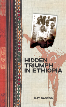 Paperback Hidden Triumph in Ethiopia Book