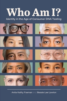 Paperback Who Am I?: Identity in the Age of Consumer DNA Testing Book