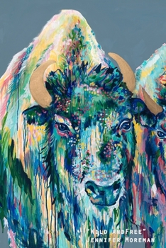 Paperback "Wild and Free" Buffalo by Jennifer Moreman: Bold Buffalo Lined Notebook by Artist Book