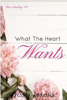 Paperback What The Heart Wants Book
