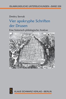 Hardcover Vier Apokryphe Schriften Der Drusen: Eine Historisch-Philologische Analyse [German] Book