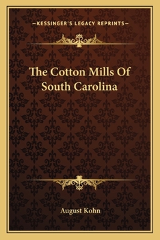 The Cotton Mills of South Carolina, 1907;