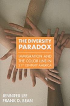 Hardcover The Diversity Paradox: Immigration and the Color Line in Twenty-First Century America Book