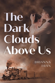 Paperback The Dark Clouds Above Us Book