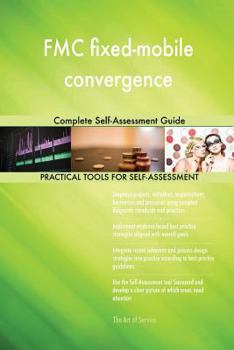 Paperback FMC fixed-mobile convergence Complete Self-Assessment Guide Book