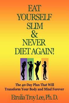 Paperback Eat Yourself Slim & Never Diet Again Book