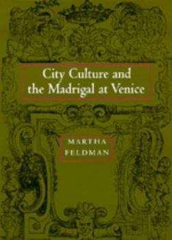Hardcover City Culture and the Madrigal at Venice: Book