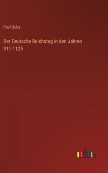 Der Deutsche Reichstag in den Jahren 911-1125