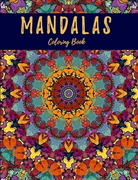 Paperback Mandalas Coloring Book: Stress Relieving Coloring Book for Adults 50 Designs Beautiful Designs Varying Difficulty for All Levels Book