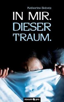 Paperback In mir. Dieser Traum. [German] Book