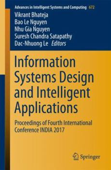 Paperback Information Systems Design and Intelligent Applications: Proceedings of Fourth International Conference India 2017 Book