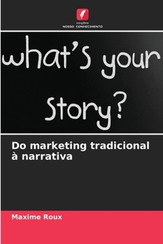 Paperback Do marketing tradicional à narrativa [Portuguese] Book