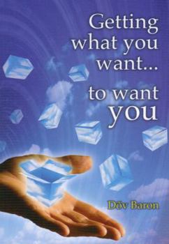 Paperback Getting What You Want...To Want You Book