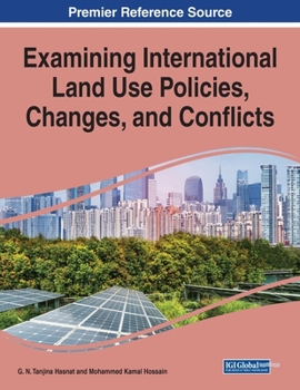 Paperback Examining International Land Use Policies, Changes, and Conflicts, 1 volume Book