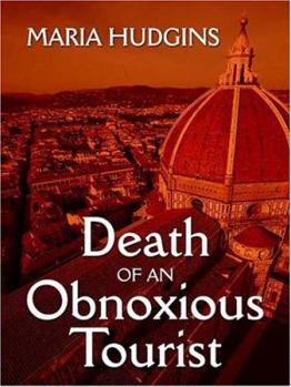 Death of an Obnoxious Tourist - Book #1 of the Dotsy Lamb
