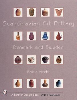 Hardcover Scandinavian Art Pottery : Denmark & Sweden Book