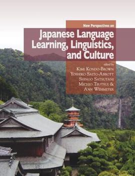 Paperback New Perspectives on Japanese Language Learning, Linguistics, and Culture Book