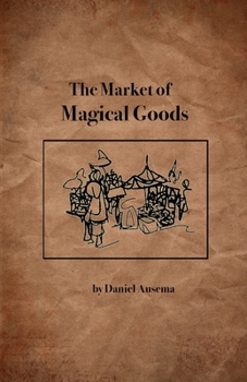 Paperback The Market of Magical Goods Book