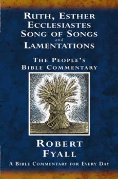 Paperback Ruth, Esther, Ecclesiastes, Song of Songs, and Lamentations: A Bible Commentary for Every Day Book