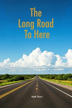 The Long Road To Here