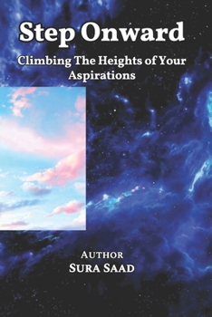 Paperback Step Onward: Climbing The Heights of Your Aspirations Book