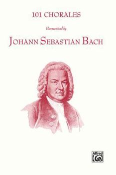 Paperback 101 Chorales Harmonized by Johann Sebastian Bach: SATB (Belwin Edition) Book