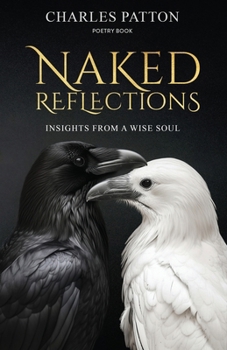 Paperback Naked Reflections: Insights from a Wise Soul Book