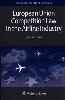 Hardcover European Union Competition Law in the Airline Industry Book