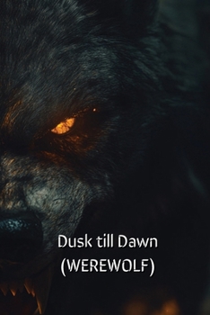 Paperback Dusk till Dawn (WEREWOLF) Book