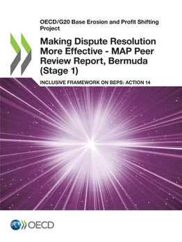 Paperback Making Dispute Resolution More Effective - MAP Peer Review Report, Bermuda (Stage 1) Book