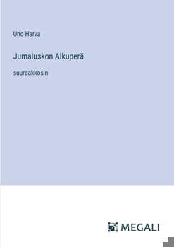 Paperback Jumaluskon Alkuperä: suuraakkosin [Finnish] Book