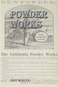 Powder Works: A Chinese immigrant family's life in 19th century America - Book  of the South Pacific Coast Railroad