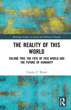 The Reality of the World (Routledge Studies in Social and Political Thought)