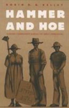 Paperback Hammer and Hoe: Alabama Communists During the Great Depression Book