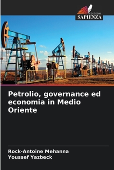 Paperback Petrolio, governance ed economia in Medio Oriente [Italian] Book