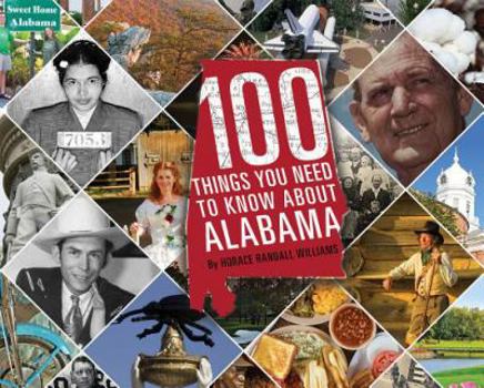 Hardcover 100 Things You Need to Know about Alabama Book