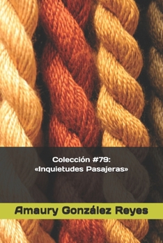 Paperback Colección #79: Inquietudes Pasajeras [Spanish] Book