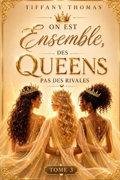 Paperback On est ensemble: Des Queens pas des rivales [French] Book
