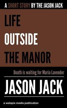 Paperback Life Outside the Manor Book