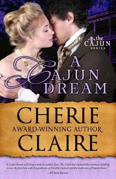 Paperback A Cajun Dream: The Cajun Series Book
